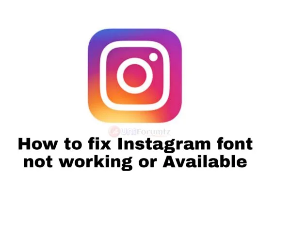 How to fix Instagram font not working or available 