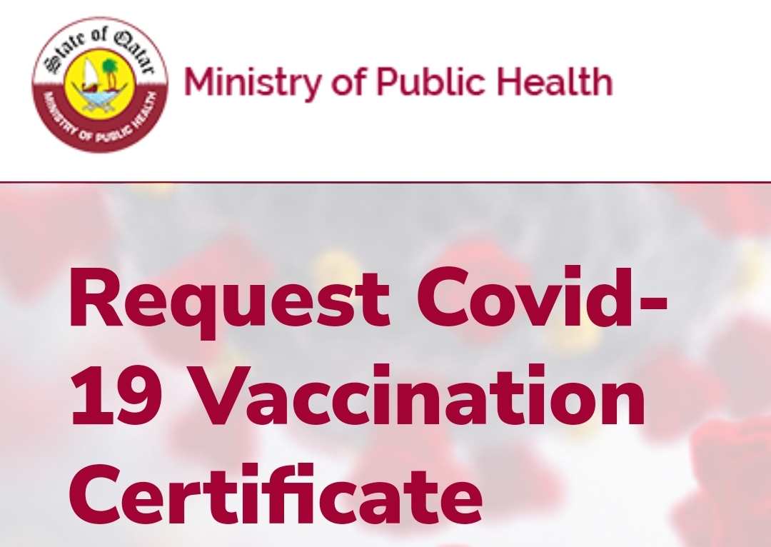 COVID-19 Vaccine Certificate Download- https://cert-covid19.moph.gov.qa