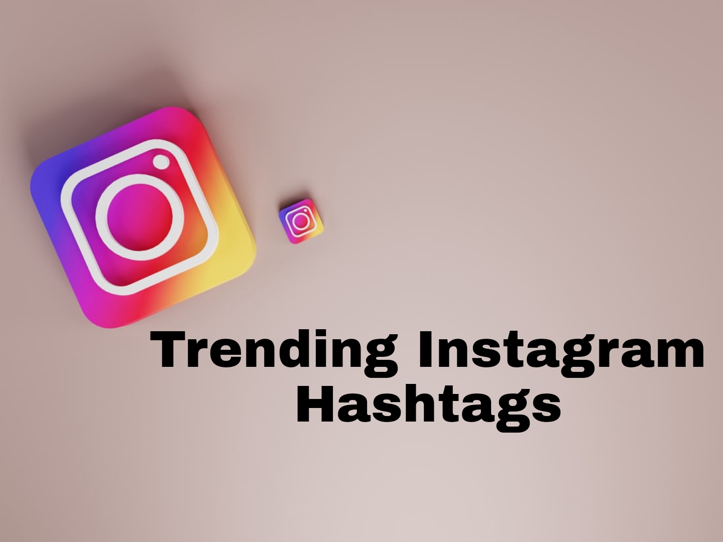 Top Trending Instagram Hashtags of 2022