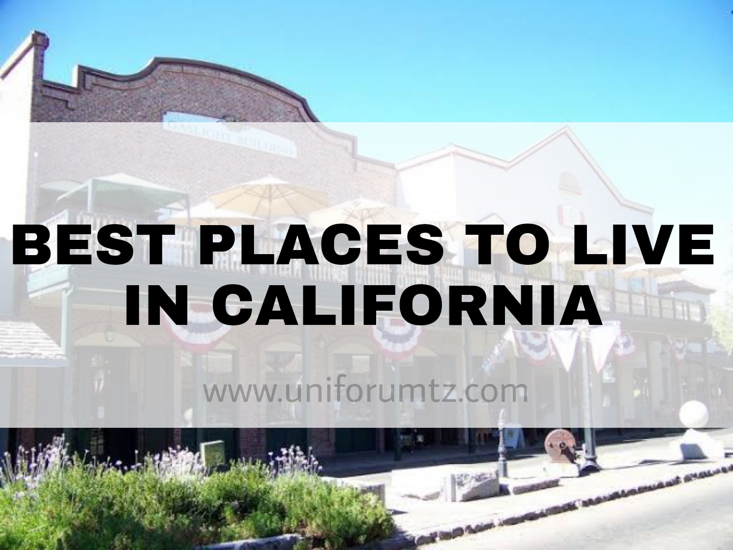 Best Places To Live In California