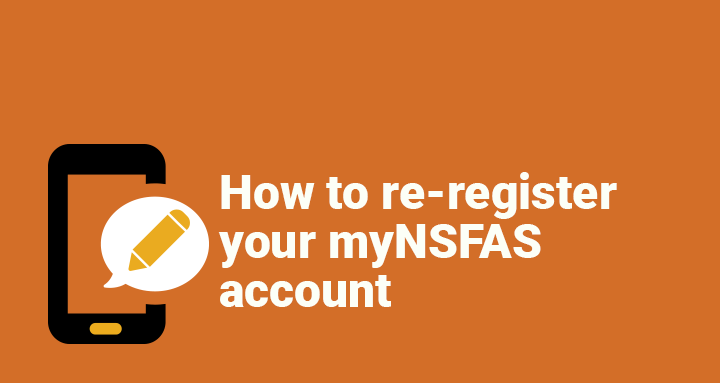 How to Re-register your myNSFAS account